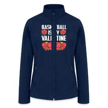 Basketball Is My Valentine Funny Love Sports Lover - Women’s Soft Shell Jacket - navy - Front