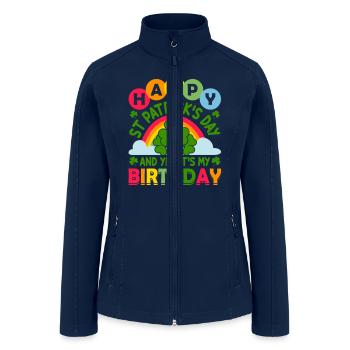 Happy St Patrick s day and Yes it s my birthday - Women’s Soft Shell Jacket - navy - Front