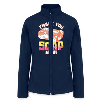 Soap Making Humor Thank You Soap Much Soap Maker - Women’s Soft Shell Jacket - navy - Front