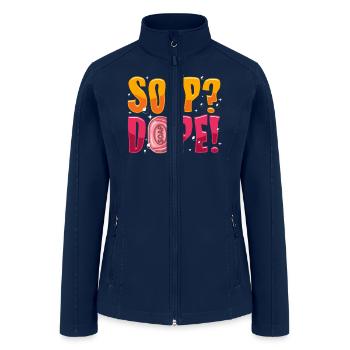 Check out this funny, SOAP DOPE!, soap making - Women’s Soft Shell Jacket - navy - Front