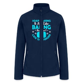 Soap Making Is Just Like Baking Soapmaking Soapmak - Women’s Soft Shell Jacket - navy - Front