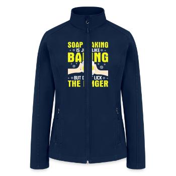 Soap Making Is Just Like Baking Soapmaker Soapmaki - Women’s Soft Shell Jacket - navy - Front