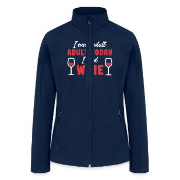 Wine Drinking Wine Tasting Wine Lover - Women’s Soft Shell Jacket - navy - Front