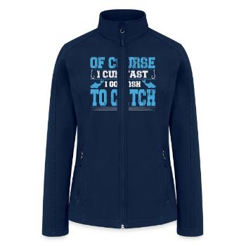 Vintage Of Course I Cum Fast I Got Fish To Catch F - Women’s Soft Shell Jacket - navy - Front