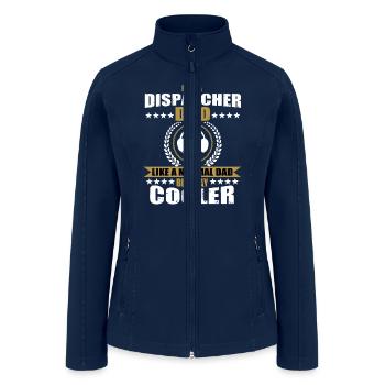 Funny Dispatcher Dad Saying 911 Emergency Calls - Women’s Soft Shell Jacket - navy - Front