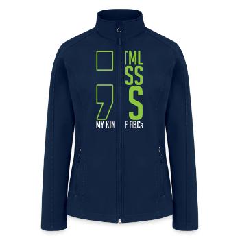 Web Developer Gift HTML CSS JS My Kind Of ABC's - Women’s Soft Shell Jacket - navy - Front