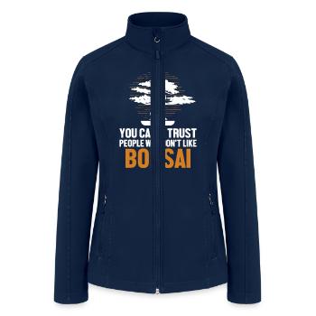Can't Trust People Who Don't Like Bonsai Bonsai - Women’s Soft Shell Jacket - navy - Front