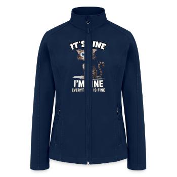 It's Fine I'm Fine Everything Is Fine Funny cat - Women’s Soft Shell Jacket - navy - Front