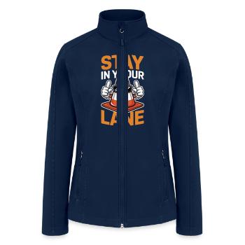 Stay In Your Lane Traffic Cone Humor - Women’s Soft Shell Jacket - navy - Front