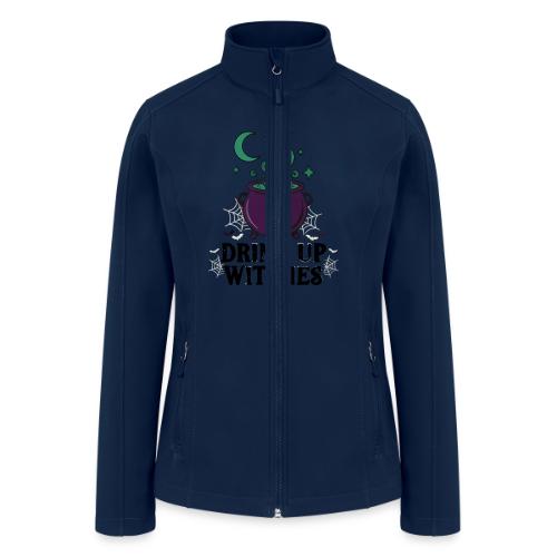 Drink Up Witches t-shirt - Women’s Soft Shell Jacket