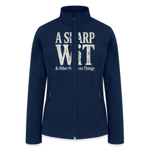 A Sharp Wit & Other Pointless Things - Knife Pun - Women’s Soft Shell Jacket