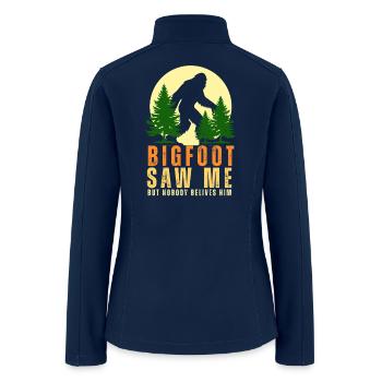 Bigfoot Saw Me But Nobody Believes Him - Women’s Soft Shell Jacket - navy - Back