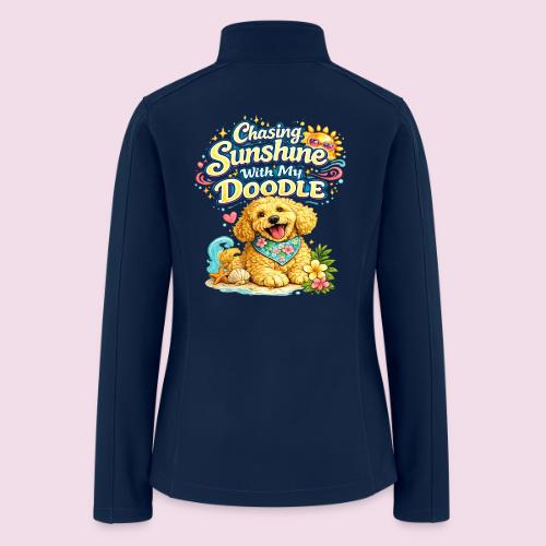 Chasing Sunshine With My Doodle - Women’s Soft Shell Jacket