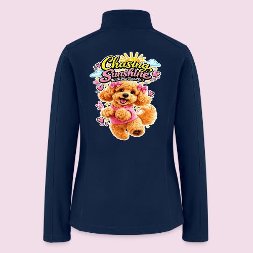 Chasing Sunshine With My Doodle - Women’s Soft Shell Jacket