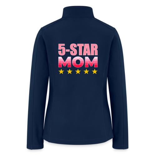 Five Stars Mom - Women’s Soft Shell Jacket