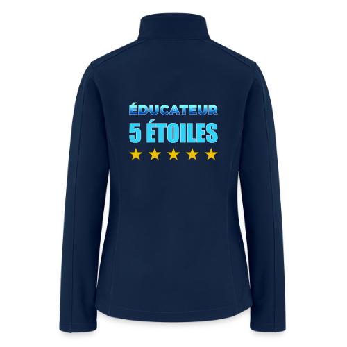Éducateur 5 Étoiles - Women’s Soft Shell Jacket