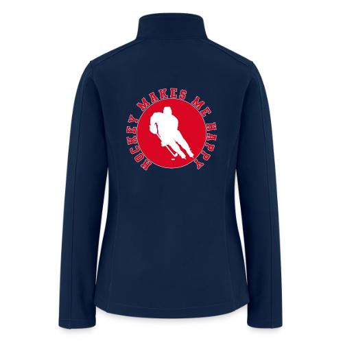 Hockey Makes Me Happy – Ice Hockey Fan Emblem - Women’s Soft Shell Jacket