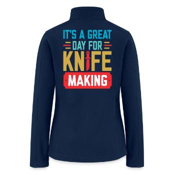 Knife Making Funny Knife Maker Bladesmith Job - Women’s Soft Shell Jacket - navy - Back
