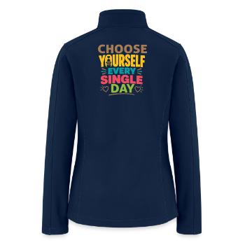 Choose Yourself Daily - Women’s Soft Shell Jacket - navy - Back