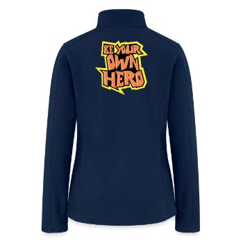 Be Your Own Hero – Bold Comic Tee - Women’s Soft Shell Jacket - navy - Back