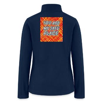 You Are My Safe Place - Cute Relationship T-Shirt - Women’s Soft Shell Jacket - navy - Back