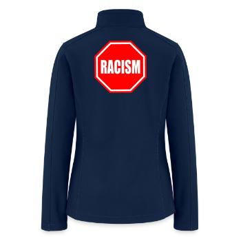 Stop Racism - Women’s Soft Shell Jacket - navy - Back