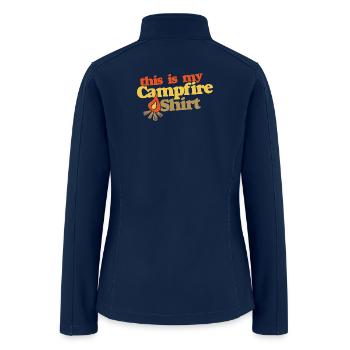 This Is My Campfire Shirt - Women’s Soft Shell Jacket - navy - Back