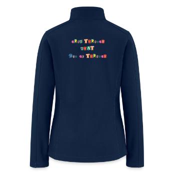 Grow Through What You Go Through - Women’s Soft Shell Jacket - navy - Back