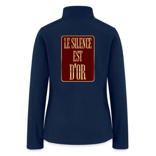 Silence is golden - Women’s Soft Shell Jacket