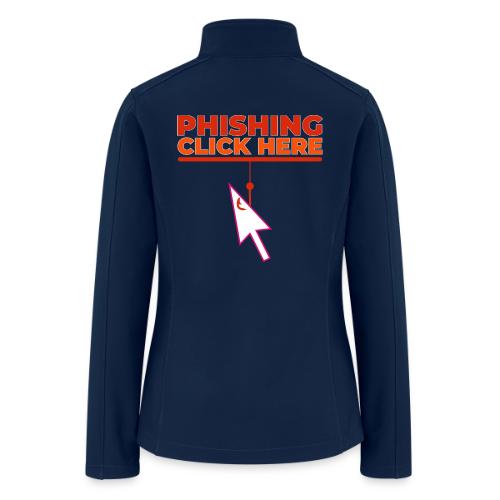 Phishing: Hooked by Deception - Women’s Soft Shell Jacket