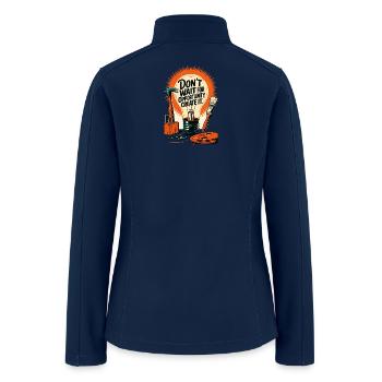 Create It: Don’t Wait for Opportunity - Women’s Soft Shell Jacket - navy - Back