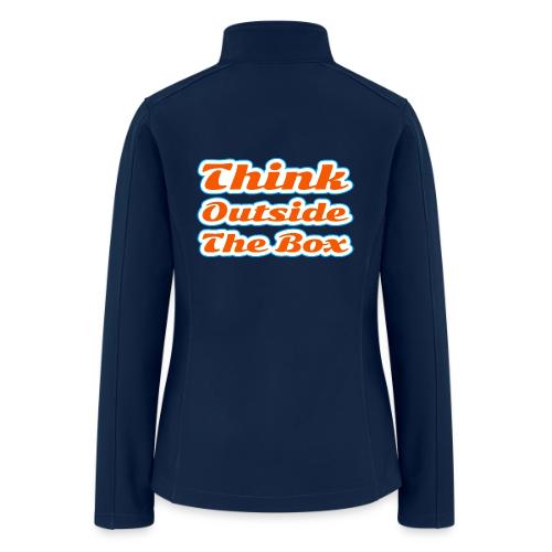 Think Outside the Box — Creative Mindset Script - Women’s Soft Shell Jacket