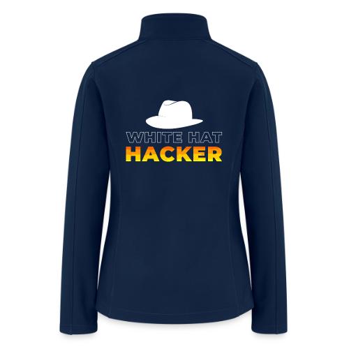 White Hat Hacker - Women’s Soft Shell Jacket