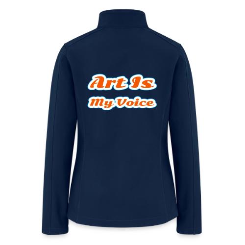 Art Is My Voice — Express Yourself Script - Women’s Soft Shell Jacket