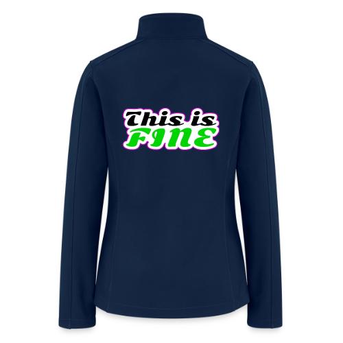 This Is Fine Balance - Women’s Soft Shell Jacket