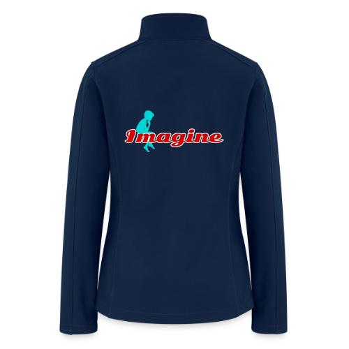 Imagine – Inspire Creativity & Dreams - Women’s Soft Shell Jacket