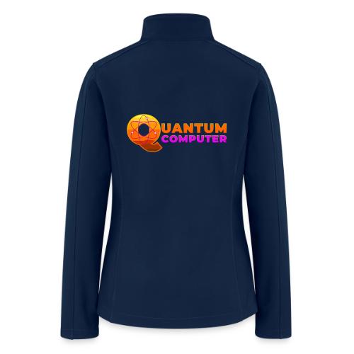 Quantum computer: Quantum Logic Unleashed - Women’s Soft Shell Jacket