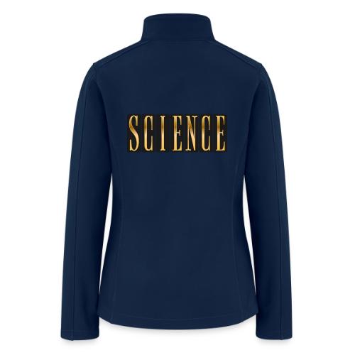 Science: Think. Test. Repeat. - Women’s Soft Shell Jacket