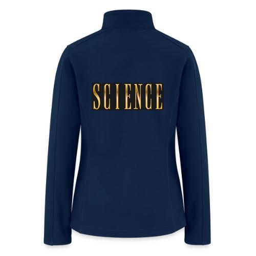 Science: Think. Test. Repeat. - Women’s Soft Shell Jacket