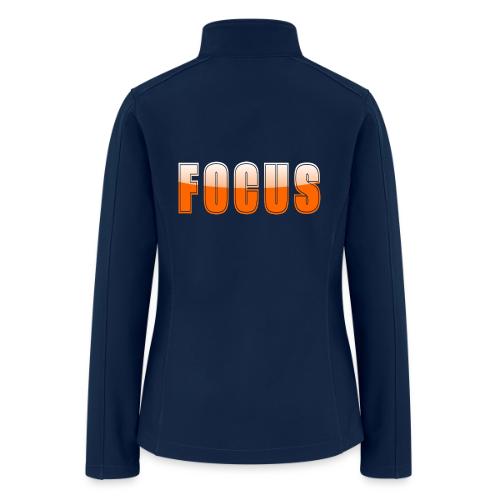 FOCUS Vibrant Orange Motivational Word Design - Women’s Soft Shell Jacket