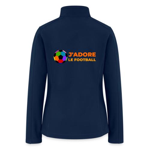 I love football - Women’s Soft Shell Jacket
