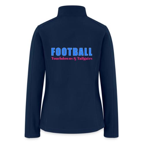 Football Touchdowns & Tailgates Design - Women’s Soft Shell Jacket