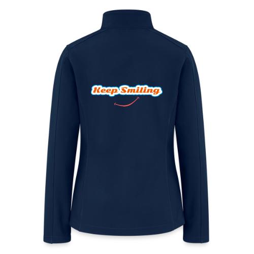 Keep Smiling Positive Vibes Graphic - Women’s Soft Shell Jacket