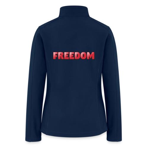 Freedom Bold 3D Word Art Design - Women’s Soft Shell Jacket