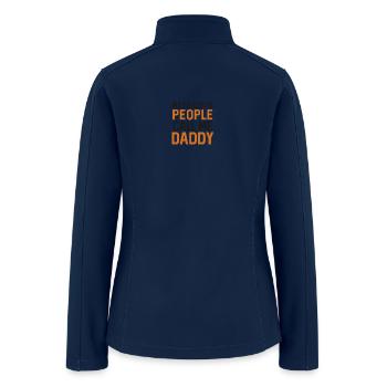Call Me Daddy - Gift - Shirt - Women’s Soft Shell Jacket - navy - Back