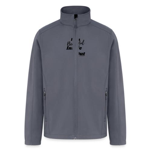 I am Beautiful - Inside and Out | Black Type - Men’s Soft Shell Jacket