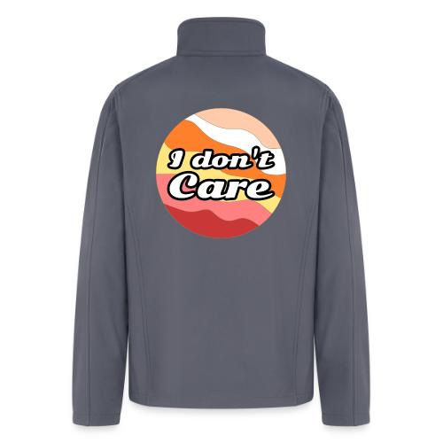 I Don’t Care Vibes - Men’s Soft Shell Jacket