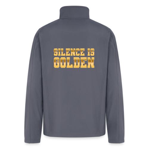 Silence is Golden - Men’s Soft Shell Jacket