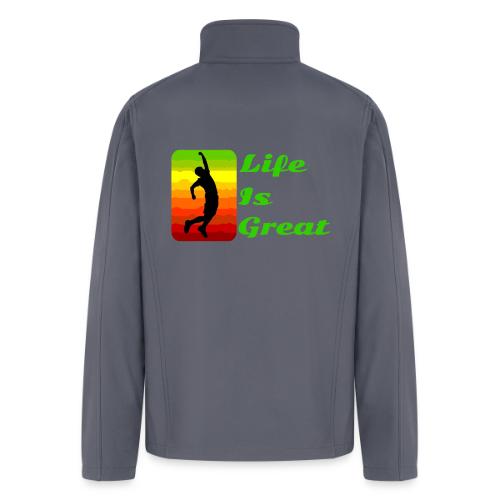 Life Is Great - Men’s Soft Shell Jacket
