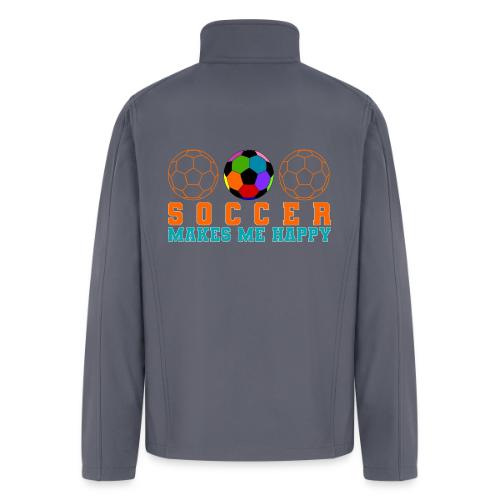 Soccer Makes Me Happy - Men’s Soft Shell Jacket